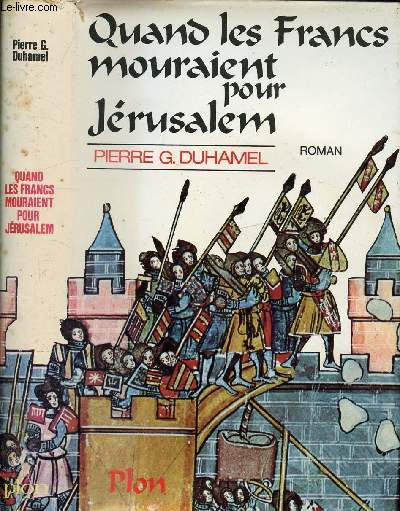 QUAND LES FRANCS MOURAIENT POUR JERUSALEM