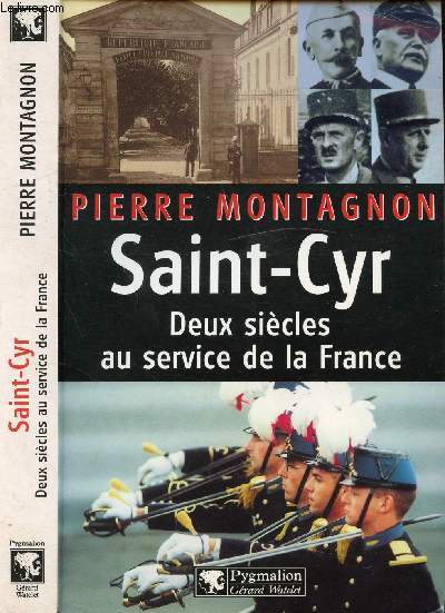 SAINT-CYR DEUX SIECLES AU SERVICE DE LA FRANCE