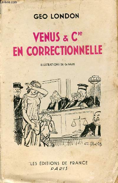 VENUS & CIE EN CORRECTIONNELLE