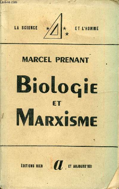 COLLECTION LA SCIENCE ET L'HOMME - BIOLOGIE ET MARXISME