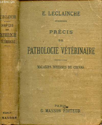 PRECIS DE PATHOLOGIE VETERINAIRE - MALADIES INTERNES DU CHEVAL