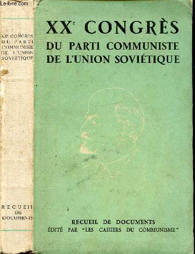 XXe CONGRES DU PARTI COMMUNISTE DE L'UNION SOVIETIQUE 14-25 FEVRIER 1956