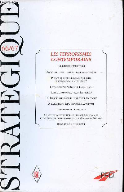 STRATEGIQUE N66/67 - LES TERRORISMES CONTEMPORAINS - 2/3e TRIMESTRE 1997