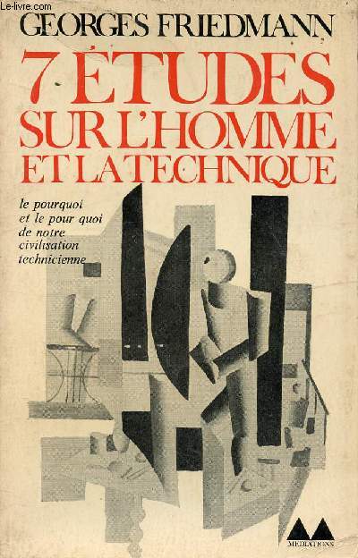 7 ETUDES SUR L'HOMME ET LA TECHNIQUE