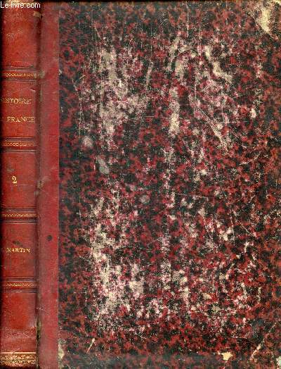 HISTOIRE DE FRANCE POPULAIRE - DEPUIS LES TEMPS LES PLUS RECULES JUSQU'A NOS JOURS - TOME DEUXIEME