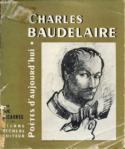 CHARLES BAUDELAIIRE - POETES D'AUJOURD'HUI