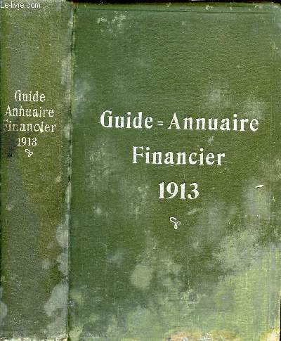 GUIDE = ANNUAIRE FINANCIER 1913