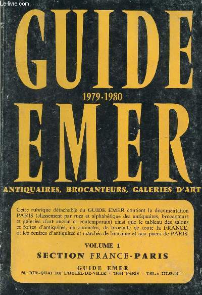 GUIDE EMER 1979/1980 - VOLUME 1 - ANTIQUAIRES, BROCANTEURS, GALERIES D'ART - SECTION FRANCE/PARIS