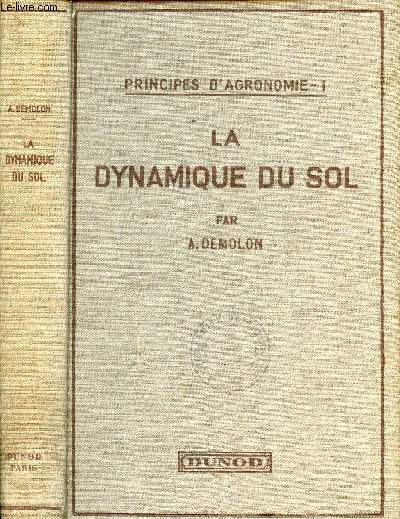 PRINCIPES D'AGRONOMIE - I - LA DYNAMIQUE DU SOL