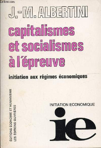 CAPITALISME ET SOCIALISME A L'EPREUVE