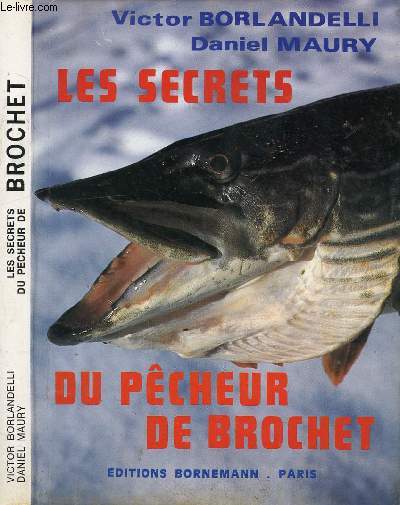 LES SECRETS DU PECHEUR DE BROCHET