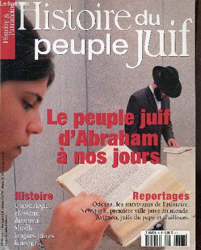 HISTOIRE & PATRIMOINE - HISTOIRE DU PEUPLE JUIF - LE PEUPLE JUIF D'ABRAHAM A NOS JOURS