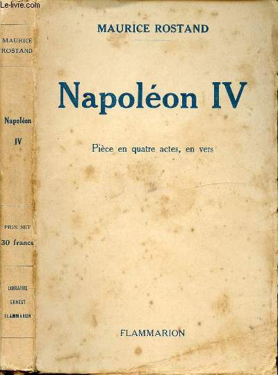 NAPOLEON IV - PIECE EN QUATRE ACTES, EN VERS
