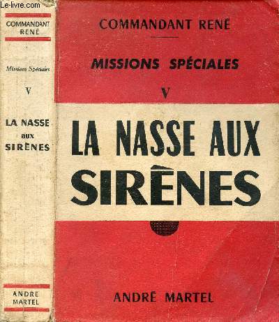 MISSIONS SPECIALES - TOME V - LA NASSE AUX SIRENES
