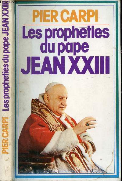 LES PROPHETIES DU PAPE JEAN XXIII