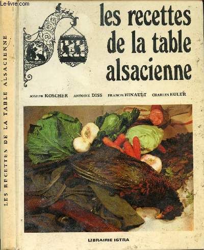 LES RECETTES DE LA TABLE ALSACIENNE