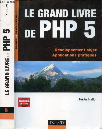 LE GRAND LIVRE DE PHP 5 - DEVELOPPEMENT OBJET, APPLICATIONS PRATIQUES