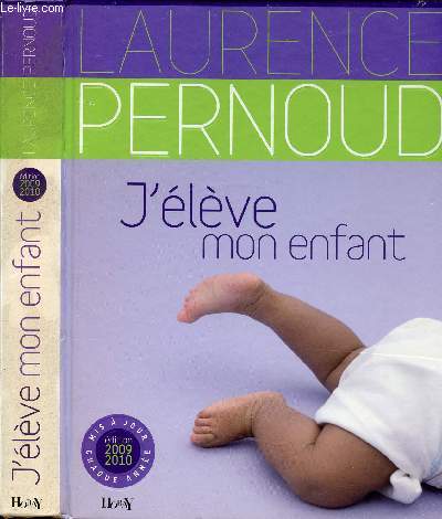 J'ELEVE MON ENFANT EDITION 2009/2010