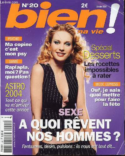 BIEN MA VIE ! N 20 - JANVIER 2004 / Sommaire : En Janvier, Psycho, Bien bouger, Beaut, Bien manger, Sant, Sexualit, Nos secrets ...