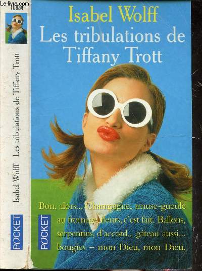 LES TRIBULATIONS DE TIFFANY TROTT