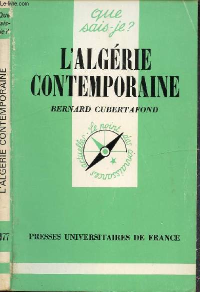 L'ALGERIE CONTEMPORAINE / Ch1. Contexte, Ch2. Politique, Ch3. Economie, Ch4. Diplomatie, Ch5. Socialisme ...