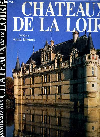 SPLENDEURS DES CHATEAUX DE LA LOIRE