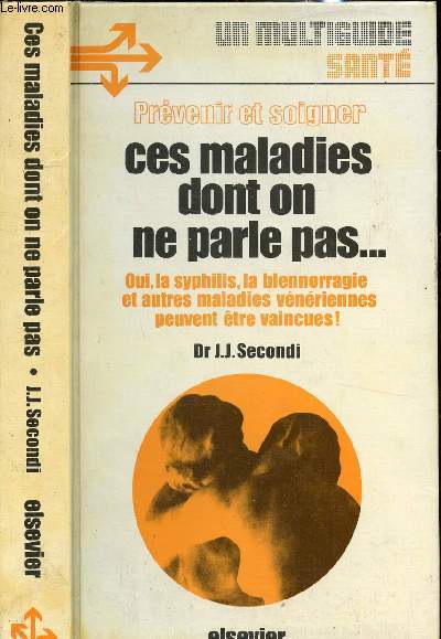 PREVENIR ET SOIGNER CES MALADIES DONT ON NE PARLE PAS