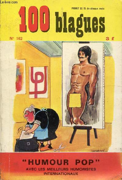 100 BAGUES N162 - HUMOUR POP AVEC LES MEILLEURS HUMORISTES INTERNATIONAUX - Le retour du piano, Petite histoire au lit... olle, Autour du bar, Nos meilleures histoires, Maux d'enfants, Quelques blagues, Elles sont patantes, ces petites femmes-l, etc...