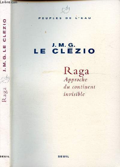 RAGA - APPROCHE DU CONTINENT INVISIBLE / Raga, Le 