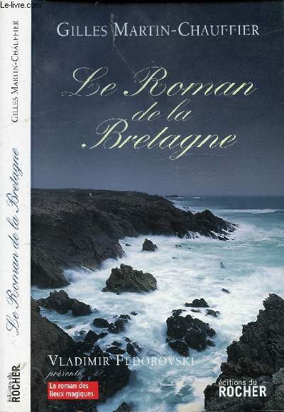 LE ROMAN DE LA BRETAGNE / Ch1. La Bretagne nolithique, berceau de l'avant-garde, Ch2. Des Gaulois comme les autres jusqu'au coup de sang des Vntes, Ch3. Au del de la Manche, la Bretagne antique meurt et ressuscite en Armorique, etc...