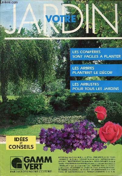 VOTRE JARDIN - IDEES ET CONSEILS / Terre de Bruyre, Arbustes floraison printemps, Arbustes floraison t, Arbustes et arbres d'ornement, Conifres d'ornement, Conifres nains, Plantes pour haies ...