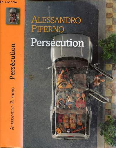 PERSECUTION - LE FEU AMI DES SOUVENIRS