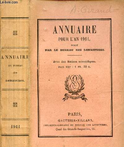 ANNUAIRE POUR L'AN 1911 / Calendriers, Phnomnes clestes, Soleil, Lune, Terre, Plantes, Satellites, Comtes, toiles ...