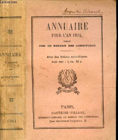 ANNUAIRE POUR L'AN 1914 / Calendriers, Phnomnes clestes, Soleil, Lune, Terre, Plantes, Satellites, Comtes, toiles ...