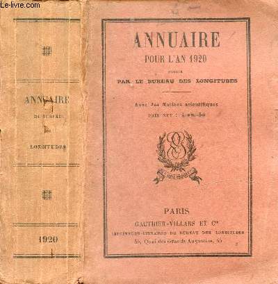 ANNUAIRE POUR L'AN 1920 / Poids et mesures, Donnes physiques et chimiques, Astronomie, Terre...
