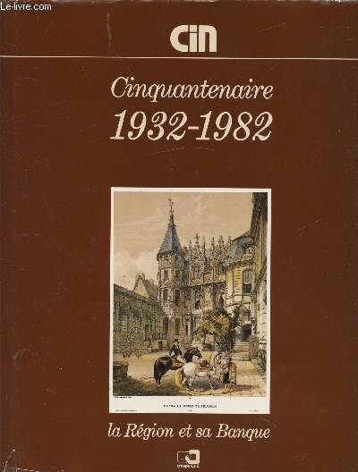 CINQUANTENAIRE 1932-1982