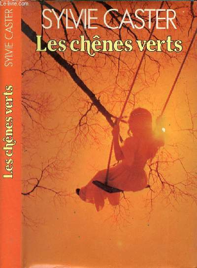 LES CHENES VERTS