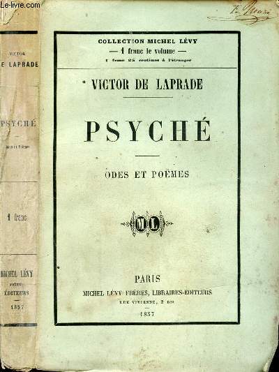 PSYCHE - ODES ET POEMES / Psych - Invocation, argument du livre premier, Livre premier, Epilogue, Argument du livre deuxime ..., Odes et pomes - Ddicace ...