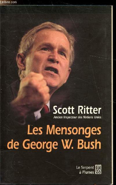 LES MENSONGES DE GEORGE W. BUSH