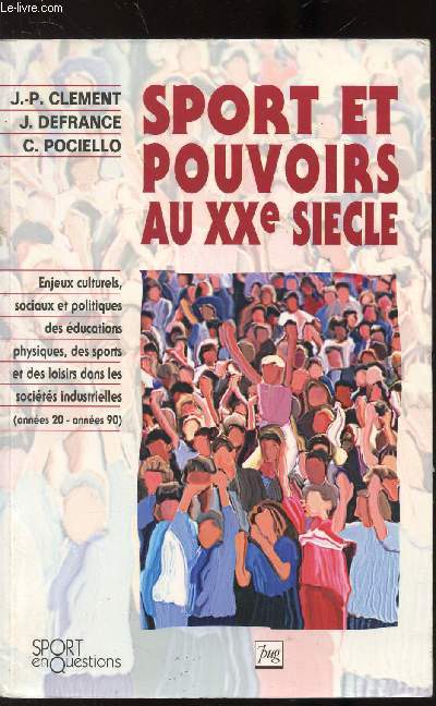 SPORT ET POUVOIRS AU XXE SIECLE -