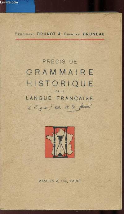 PRECIS DE GRAMMAIRE HISTORIQUE DE LA LANGUE FRANCAISE