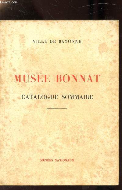 BONNAT MUSEE - CATALOGUE SOMMAIRE -