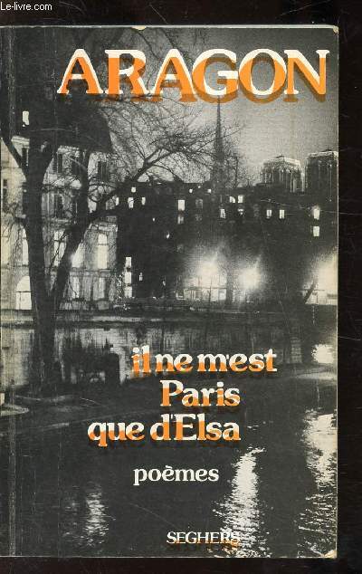 IL NE M'EST PARIS QUE D'ELSA - POEMES -