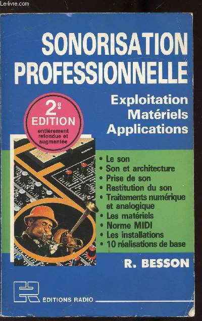 SONORISATION PROFESSIONNELLE - EXPLOITATION - MATERIELS - APPLICATIONS