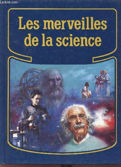 LES MERVEILLES DE LA SCIENCE -