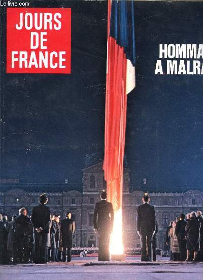 JOURS DE FRANCE N1147 DU 4 AU 10 DECEMBRE 1976 - HOMMAGE A MALRAUX -