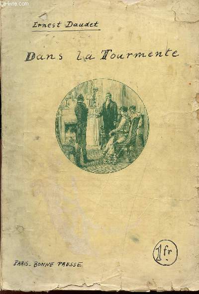 DANS LA TOURMENTE - RECITS D'UNE GRAND'MERE