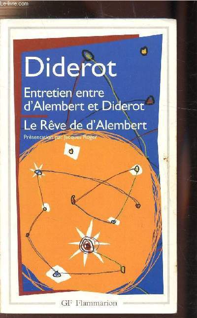ENTRETIEN AVEC D'ALEMBERT ET DIDEROT - LE REVE DE D'ALEMBERT SUITE DE L'ENTRETIEN