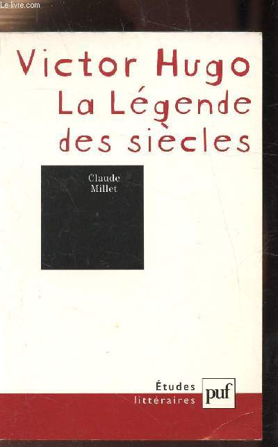 LA LEGENDE DES SIECLES