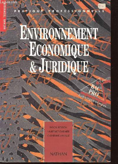 ENVIRONNEMENT ECONOMIQUE ET JURIDIQUE - BAC PRO BUREAUTIQUE 1ERE ANNEE -